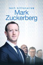 Watch Tech Billionaires: Mark Zuckerberg (Short 2021) Primewire