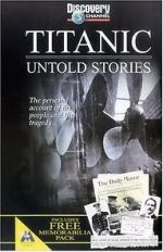 Watch Titanic: Untold Stories Primewire