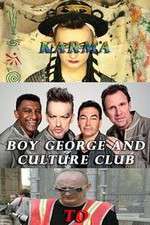 Watch Boy George and Culture Club: Karma to Calamity Primewire
