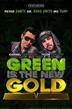 Watch Green Is the New Gold Primewire