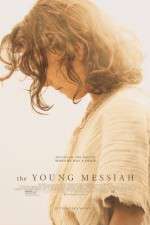 Watch The Young Messiah Primewire