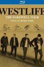 Watch Westlife  The Farewell Tour Live at Croke Park Primewire