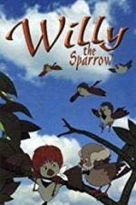 Watch Willy the Sparrow Primewire