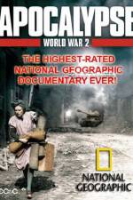 Watch National Geographic  Apocalypse The Second World War The World Ablaze Primewire