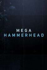 Watch Mega Hammerhead Primewire