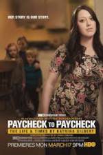 Watch Paycheck to Paycheck-The Life and Times of Katrina Gilbert Primewire
