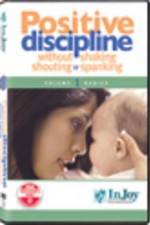 Watch Positive Discipline  Without Shaking  Shouting  or Spanking Primewire