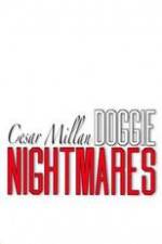 Watch Cesar Millan: Doggie Nightmares Primewire