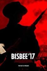Watch Bisbee \'17 Primewire