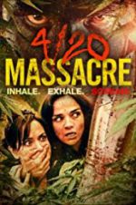 Watch 4/20 Massacre Primewire