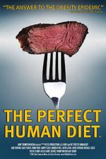 Watch The Perfect Human Diet Primewire