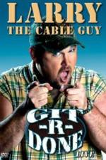 Watch Larry the Cable Guy Git-R-Done Primewire