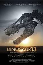 Watch Dinosaur 13 Primewire