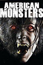 Watch American Monsters Werewolves Wildmen and Sea Creatures Primewire
