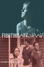 Watch Fighting Nirvana Primewire