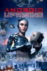 Watch Android Uprising Primewire