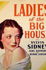 Watch Ladies of the Big House Primewire