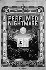 Watch Perfumed Nightmare Primewire