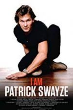 Watch I Am Patrick Swayze Primewire