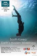 Watch South Korea: Earth\'s Hidden Wilderness Primewire
