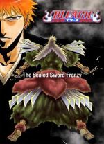 Watch Bleach: The Sealed Sword Frenzy (TV Short 2006) Primewire