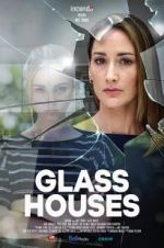 Watch Glass Houses Primewire