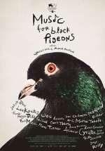 Watch Music for Black Pigeons Primewire