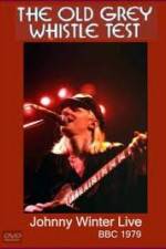 Watch Johnny Winter: The Old Grey Whistle Test Primewire