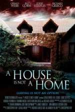 Watch A House Is Not a Home Primewire