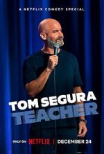Watch Tom Segura: Teacher (TV Special 2025) Primewire