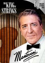 Watch Mantovani, the King of Strings Primewire