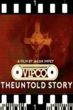 Watch VIPCO The Untold Story Primewire