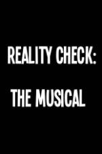 Watch Reality Check: The Musical Primewire