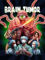 Watch Brain Tumor Primewire