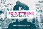 Watch Poly Styrene: I Am a Clich Primewire