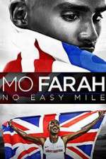 Watch Mo Farah: No Easy Mile Primewire