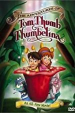 Watch The Adventures of Tom Thumb & Thumbelina Primewire