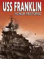 Watch USS Franklin: Honor Restored Primewire