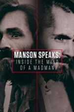 Watch Manson Speaks: Inside the Mind of a Madman Primewire