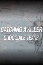 Watch Catching a Killer Crocodile Tears Primewire