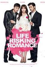 Watch Life Risking Romance Primewire