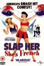 Watch Slap Her... She's French Primewire