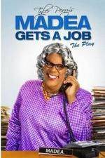 Watch Tyler Perry's Madea Gets a Job The Play Primewire