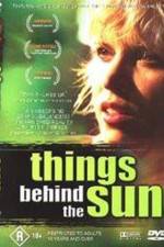 Watch Things Behind the Sun Primewire