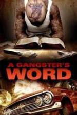 Watch A Gangster's Word Primewire