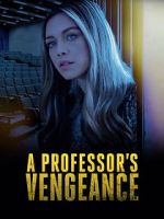 Watch A Professor\'s Vengeance Primewire