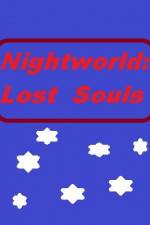 Watch Nightworld: Lost Souls Primewire