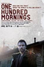 Watch One Hundred Mornings Primewire