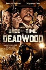 Watch Once Upon a Time in Deadwood Primewire