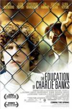 Watch The Education of Charlie Banks Primewire